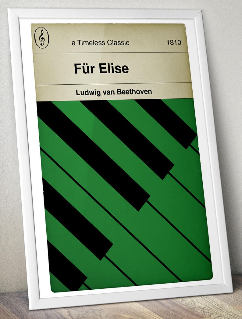 May include: A green and black poster with a piano keyboard design. The poster has the title "F&uuml;r Elise" and the composer's name "Ludwig van Beethoven". It also says "a Timeless Classic" and "1810".