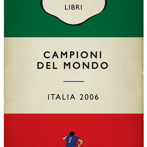 Italia Campione del Mondo 2006: storia di un'estate indimenticabile