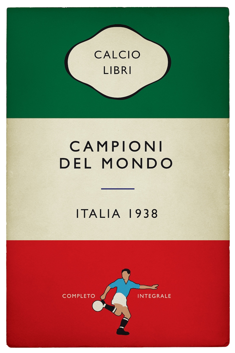 May include: A vintage-style book cover with the Italian flag colors. The top section is green with "CALCIO LIBRI" in a white oval. The middle section is cream with "CAMPIONI DEL MONDO" and "ITALIA 1938". A soccer player kicks a ball.