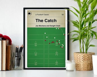 The Catch - Joe Montana / Dwight Clark - 49ers NFC Championship Game 1982 - American Football Poster