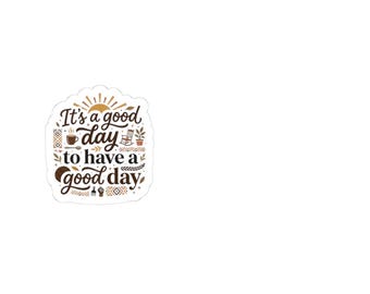 It's a Good Day Sticker | Glossy Vinyl, Sunburst Mug Design (Kiss-Cut)