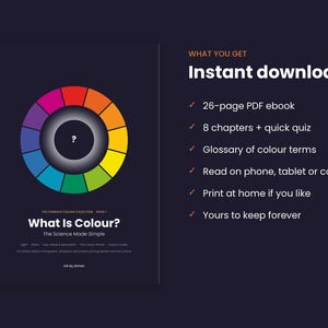 Może przedstawiać: Cyfrowy ebook zatytułowany What Is Colour? The Science Made Simple, zawierający kolorową grafikę koła barw ze znakiem zapytania pośrodku. Tekst wymienia zawartość, w tym 26-stronicowy plik PDF, 8 rozdziałów, quiz oraz słowniczek terminów.