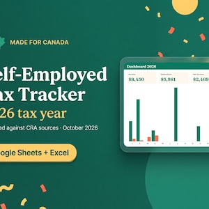 May include: A digital Self-Employed Tax Tracker for the 2026 tax year, made for Canada. The interface displays a Dashboard 2026 with income, deductions, and net income figures, plus bar charts. Compatible with Google Sheets and Excel.