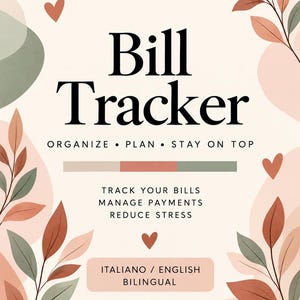 Può includere: Una copertina per un pianificatore di tracciamento bollette con il testo ANVIMIC, Bill Tracker, ORGANIZE PLAN STAY ON TOP, TRACK YOUR BILLS MANAGE PAYMENTS REDUCE STRESS, ITALIANO / ENGLISH BILINGUAL, e A SIMPLE PLANNER FOR A MORE ORGANIZED LIFE, decorata con illustrazioni botaniche di foglie e cuori in tonalità pesca, verde salvia e terracotta su sfondo crema.