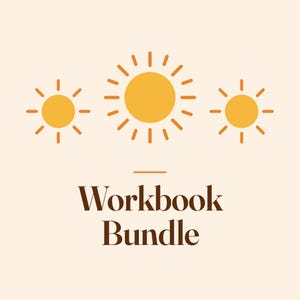 May include: A graphic design featuring three yellow sun icons with radiating lines arranged in a horizontal row. Below the suns, the text Workbook Bundle is printed in a dark brown serif font on a light cream-coloured background.