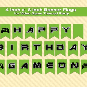 Puede incluir: Banderines de banner verdes y negros con las palabras "HAPPY BIRTHDAY GAME ON" y un icono de mando de videojuego negro. Los banderines miden 4 pulgadas por 6 pulgadas.