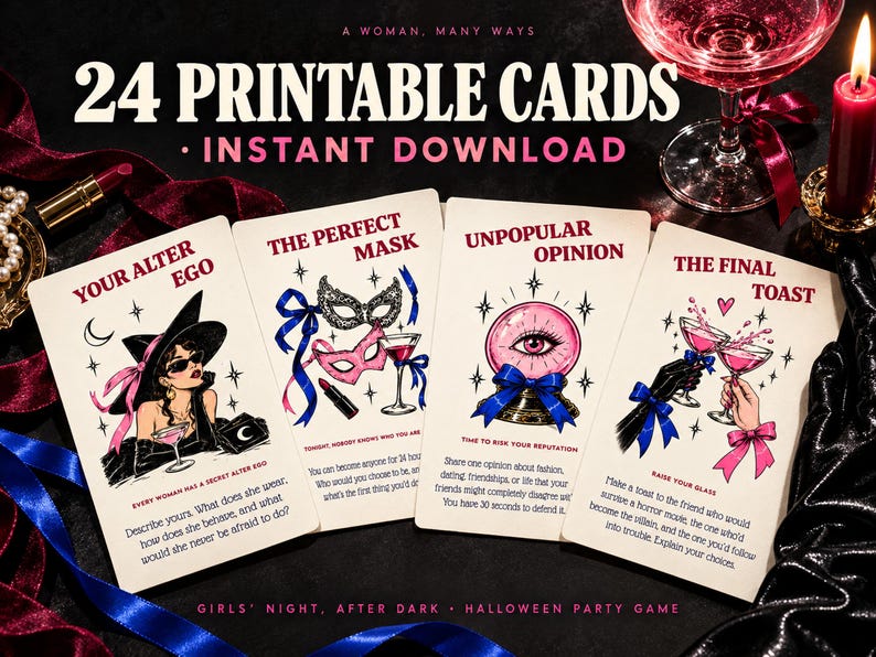 May include: A set of 24 printable cards for a party game titled A Woman, Many Ways. The cards feature illustrations and text including Your Alter Ego, The Perfect Mask, Unpopular Opinion, and The Final Toast, with pink and blue accents.