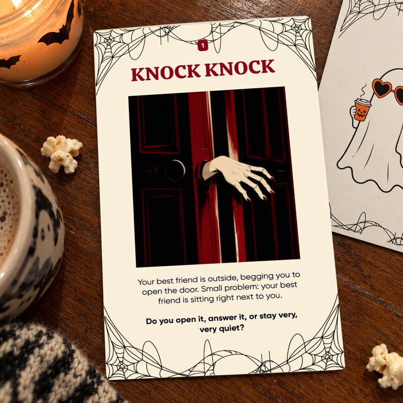 May include: A rectangular game card with a cream background and black spiderweb corners. The card features the text KNOCK KNOCK, an illustration of a pale hand reaching through a dark red door, and the prompt: Your best friend is outside, begging you to open the door. Small problem: your best friend is sitting right next to you. Do you open it, answer it, or stay very, very quiet?