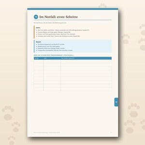 K&ouml;nnte beinhalten: Eine Seite mit dem Titel Im Notfall: erste Schritte, die eine Checkliste f&uuml;r Notf&auml;lle mit Haustieren enth&auml;lt. Sie umfasst Abschnitte f&uuml;r Sofortma&szlig;nahmen und weitere Schritte sowie eine leere Tabelle zur Protokollierung der Aufgaben.