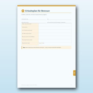 K&ouml;nnte beinhalten: Ein wei&szlig;es gedrucktes Dokument mit dem Titel Urlaubplan f&uuml;r Betreuer mit gelber Kopf- und Fu&szlig;zeile. Das Formular enth&auml;lt Felder f&uuml;r Daten, Notfallkontakte und eine Checkliste f&uuml;r die Tierbetreuung mit einem Tipp am unteren Rand.