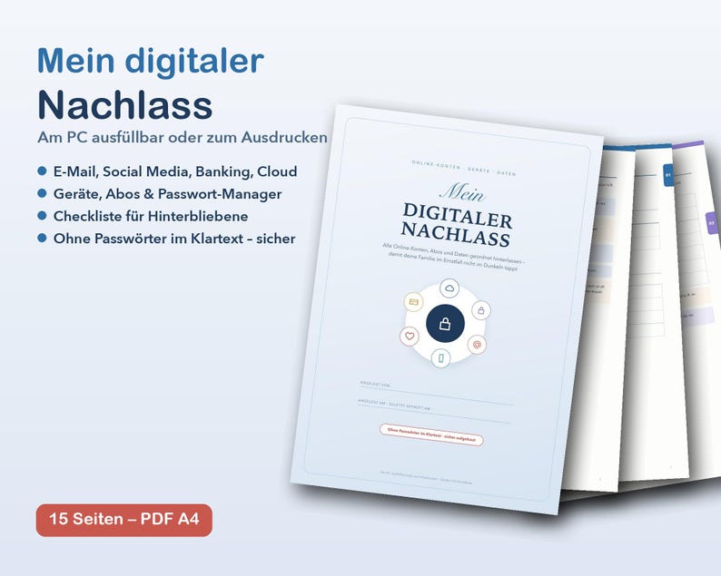 May include: A digital estate planner document titled Mein digitaler Nachlass, featuring a central padlock icon surrounded by six smaller icons. The document includes sections for email, social media, banking, and passwords, presented as a 15-page PDF.