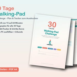 May include: A 16-page A4 PDF document titled 30 Tage Walking-Pad Challenge. The printable planner includes a daily schedule, habit tracker, step progress chart, and certificate. The design features a stick figure on a treadmill.