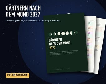 Könnte beinhalten: Ein dunkelgrüner Gartenkalender 2027 mit dem Titel Gärtnern nach dem Mond 2027, der eine Mondphasengrafik, Sternzeichen und Gartenarbeiten zeigt. Das Dokument liegt als druckbares PDF mit mehreren sichtbaren Seiten vor.