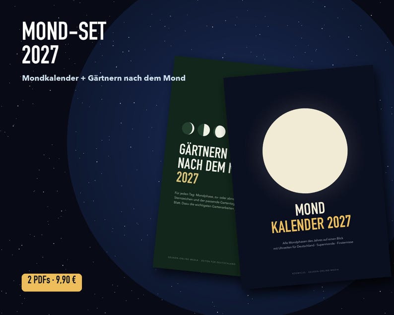 K&ouml;nnte beinhalten: Ein Set aus zwei digitalen Dokumenten mit dem Titel MOND-SET 2027. Ein Dokument ist dunkelgr&uuml;n mit dem Text G&Auml;RTNERN NACH DEM MOND 2027, das andere ist dunkelblau mit einer gro&szlig;en wei&szlig;en Mondgrafik und dem Text MOND KALENDER 2027.
