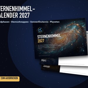 Pu&ograve; includere: Un calendario del cielo stellato 2027 in formato PDF stampabile. La copertina presenta un'immagine di una galassia con il testo STERNENHIMMEL 2027. Pagine aggiuntive mostrano le viste mensili di gennaio e marzo con fasi lunari ed eclissi.