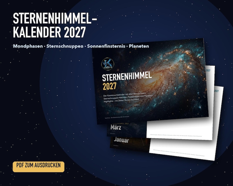 Pu&ograve; includere: Un calendario del cielo stellato 2027 in formato PDF stampabile. La copertina presenta un'immagine di una galassia con il testo STERNENHIMMEL 2027. Pagine aggiuntive mostrano le viste mensili di gennaio e marzo con fasi lunari ed eclissi.