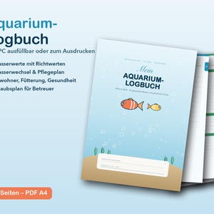 K&ouml;nnte beinhalten: Ein 13-seitiges Aquarium-Logbuch als A4-PDF mit hellblauem Einband, verziert mit zwei orange-gelben Fischillustrationen, Blasen und gr&uuml;nen Wasserpflanzen. Der Text lautet Aquarium-Logbuch, Mein AQUARIUM-LOGBUCH, inklusive Abschnitten f&uuml;r Wasserwerte, Pflegepl&auml;ne und Gesundheitsdaten.