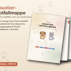 K&ouml;nnte beinhalten: Eine 16-seitige Haustier-Notfallmappe als A4 PDF-Vorlage mit einem Deckblatt inklusive Hunde- und Katzenillustrationen, dem Text Haustier-Notfallmappe sowie Innenseiten mit Feldern f&uuml;r Tierdaten, Versorgungspl&auml;ne und tier&auml;rztliche Informationen.