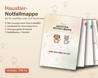 Könnte beinhalten: Eine 16-seitige Haustier-Notfallmappe als A4 PDF-Vorlage mit einem Deckblatt inklusive Hunde- und Katzenillustrationen, dem Text Haustier-Notfallmappe sowie Innenseiten mit Feldern für Tierdaten, Versorgungspläne und tierärztliche Informationen.