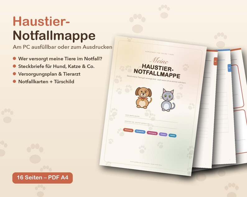 K&ouml;nnte beinhalten: Eine 16-seitige Haustier-Notfallmappe als A4 PDF-Vorlage mit einem Deckblatt inklusive Hunde- und Katzenillustrationen, dem Text Haustier-Notfallmappe sowie Innenseiten mit Feldern f&uuml;r Tierdaten, Versorgungspl&auml;ne und tier&auml;rztliche Informationen.