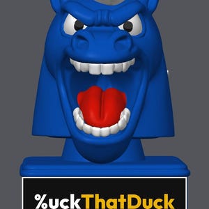 May include: A blue horse head figurine with a white mane, white teeth, and a bright red tongue. The horse has an aggressive expression with a wide-open mouth. Below the head is a rectangular base featuring the text %uckThatDuck in white and yellow.