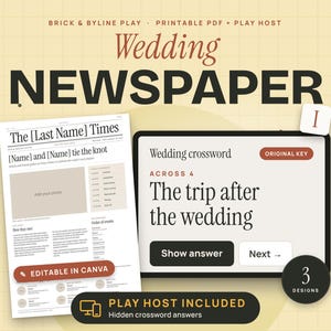 May include: A digital wedding newspaper template featuring a printable PDF and a play host for a crossword puzzle. The layout includes a newspaper titled The [Last Name] Times, an editable Canva button, and a screen showing a wedding crossword.