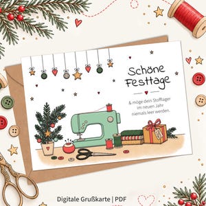 May include: A digital greeting card featuring a mint green sewing machine, a small potted tree, a gift box, and sewing supplies. The text reads: Schöne Festtage & möge dein Stofflager im neuen Jahr niemals leer werden. Digital Grußkarte | PDF.