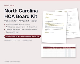 May include: North Carolina HOA Board Kit featuring fill-in-the-blank violation letters, an architectural request form, and a deadline tracker. Includes documents written to follow the NC Planned Community Act (Ch. 47F) in Word, PDF, and .xlsx formats.