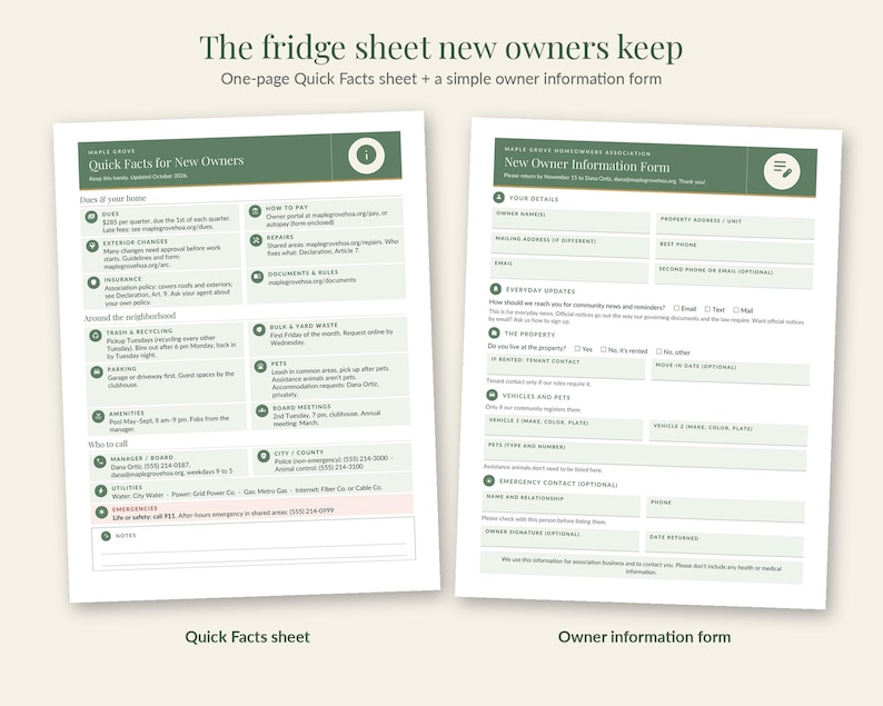 May include: Two white paper documents with dark green headers and accents. The left sheet is titled Quick Facts for New Owners, featuring sections on dues, trash, and utilities. The right sheet is a New Owner Information Form with blank fields.