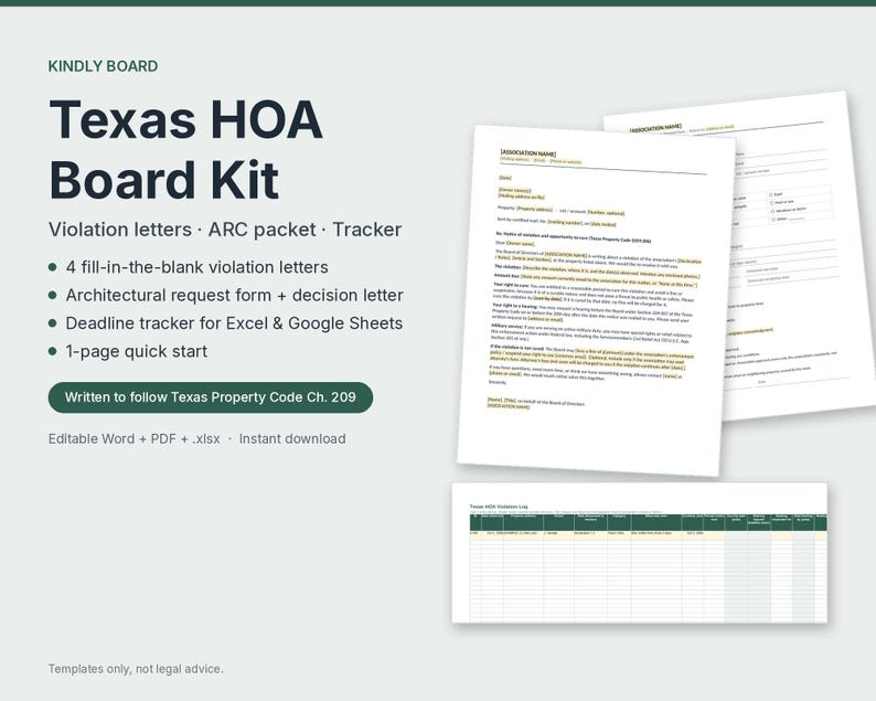 May include: Texas HOA Board Kit featuring fill-in-the-blank violation letters, an architectural request form, and a deadline tracker. Includes documents written to follow Texas Property Code Ch. 209, available in editable Word, PDF, and .xlsx formats.