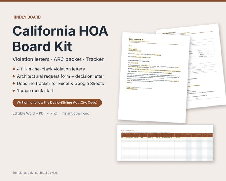 May include: A California HOA Board Kit featuring fill-in-the-blank violation letters, an architectural request form, and a deadline tracker. The kit includes documents written to follow the Davis-Stirling Act, available in Word, PDF, and .xlsx formats.