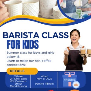 Puede incluir: Un folleto promocional para una clase de barista para niños con el texto Barista Class for Kids, Summer class for boys and girls below 18, Learn to make our non-coffee concoctions, Details, Where 2F Kafei Dian 631 Guerrero Street Mandaluyong, When May 31 2025 9am to 1130am, Freebie, Register Now 09178084150, P1,500 only, y Kafei-Dian Est 2022.
