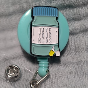 Pharmacy Badge Reel - Take Your Meds Badge Reel Alligator Clip