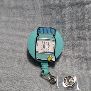 Pharmacy Badge Reel - Take Your Meds Badge Reel Alligator Clip