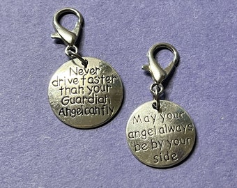 May your angel always be by your side Charm, Never drive faster than your Guardian Angel can fly Charm,Rear View Mirror Charms