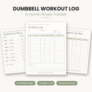 May include: A three-page dumbbell workout log and home fitness tracker set. The pages include a weekly workout planner, a detailed workout log with columns for exercise, sets, reps, and weight, and a progress tracker for monitoring fitness goals.