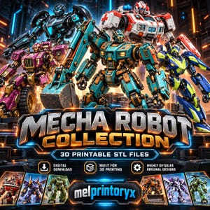 May include: A digital collection of mecha robot figures featuring various designs in teal, pink, white, and blue. The text reads MECHA ROBOT COLLECTION 3D PRINTABLE STL FILES and melprintoryx. The image displays multiple robotic characters.