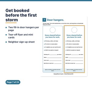 May include: A printable snow removal kit page featuring two door hangers with text reading Snow cleared before you leave for work, including fields for driveway, walks, steps, per storm or season plans, contact info, and pricing.