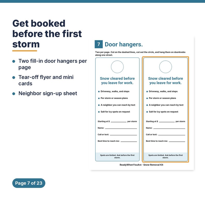 May include: A printable snow removal kit page featuring two door hangers with text reading Snow cleared before you leave for work, including fields for driveway, walks, steps, per storm or season plans, contact info, and pricing.