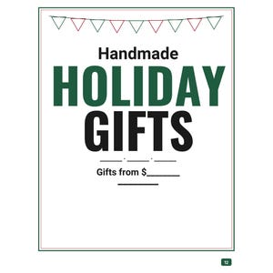 May include: A rectangular sign with a thin green border and a bunting banner at the top. The text reads Handmade HOLIDAY GIFTS and Gifts from $____. The word Handmade is in black, HOLIDAY is in green, and GIFTS is in black.