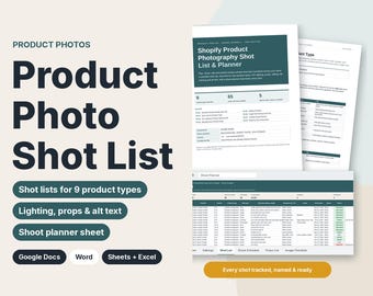 Product Photography Shot List & Planner for Shopify Stores, Product Photo Checklist, Shoot Planner Google Sheets, Small Business Template