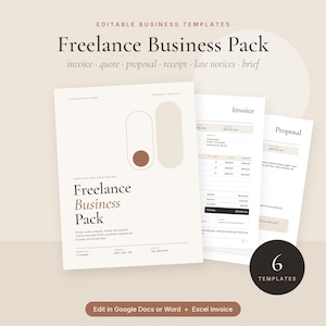 May include: A set of editable business templates titled Freelance Business Pack, including an invoice, quote, proposal, receipt, late notice, and brief. The documents feature a neutral color palette with beige and brown accents.