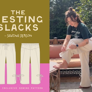 May include: A sewing pattern titled The Nesting Slacks by Sewing Season featuring a line drawing of off-white pants with an elastic drawstring waist and tie-up cuffs, alongside a photograph of the finished pants worn in a casual setting.