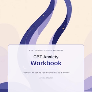 May include: A CBT thought-record workbook titled CBT Anxiety Workbook: Thought Records for Overthinking & Worry by Ayesha Shoukat. The cover features a light cream background with abstract flowing purple shapes and small gold dots.