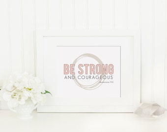 Wall Art Print | Be Strong & Courageous | Instant Download