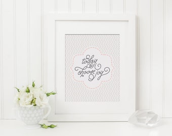 Wall Art Print | Today I Choose Joy | Christian Scripture Printable