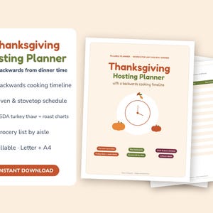 May include: A Thanksgiving Hosting Planner document set featuring a backwards cooking timeline, oven and stovetop schedule, USDA turkey thaw and roast charts, and a grocery list. The pages are fillable and available in Letter and A4 sizes.