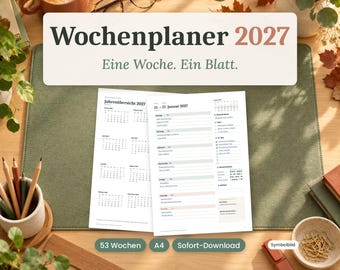 May include: A 2027 weekly planner with a yearly overview and weekly schedule pages. The text reads Wochenplaner 2027, Eine Woche. Ein Blatt., Jahresübersicht 2027, 11.-17. Januar 2027, 53 Wochen, A4, Sofort-Download, and Symbolbild.