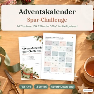 May include: Two printed sheets for an Advent calendar savings challenge. One sheet features a green piggy bank illustration and text, while the other displays a grid of 24 numbered boxes with monetary amounts for daily savings goals.