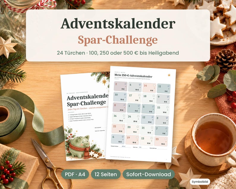 May include: Two printed sheets for an Advent calendar savings challenge. One sheet features a green piggy bank illustration and text, while the other displays a grid of 24 numbered boxes with monetary amounts for daily savings goals.